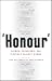 Honour: Crimes, Paradigms, and Violence Against Women