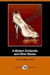 A Modern Cinderella And Other Stories