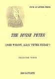 The divine Peter : (John Wolcot, alias 