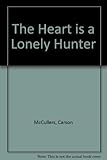 The heart is a lonely hunter