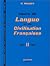 Cours de Langue et de Civilisation Françaises II (Collection Publiée sous le Patronage de l'Alliance Française) (French Edition)