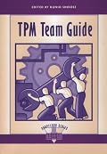 TPM Team Guide (Shopfloor Series)