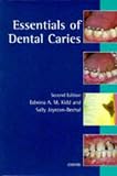 Essentials of Dental Caries: The Disease and Its Management (Oxford medical publications)