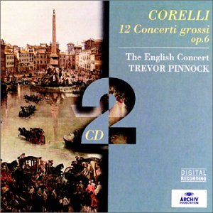 Arcangelo Corelli - Corelli: 12 Concerti grossi, op. 6 - Zortam Music