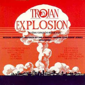 CD-Charts  Search : Trojan Explosion: 20 Highly Explosive Reggae Hits