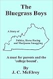 The Bluegrass Boys: A Story of Politics, Horse Racing and Marijuana Smuggling