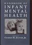 Handbook of Infant Mental Health