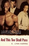 And This Too Shall Pass: A Novel