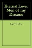 Eternal Love: Men of my Dreams