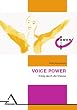 Voice Power: Erfolg durch die Stimme. Ganzheitliches Stimmtraining, das durch interdisziplin�re Zusammenarbeit entwickelt wurde und das eigenst�ndig zu Auftritten vor Publikum genutzt werden kann