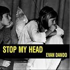 Stop My Head by Evan Dando