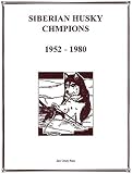 Siberian Husky Champions, 1952-1980