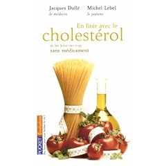 En finir avec le cholest�rol et les kilos en trop : Sans m�dicament