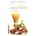 En finir avec le cholest�rol et les kilos en trop : Sans m�dicament