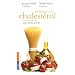 En finir avec le cholest�rol et les kilos en trop : Sans m�dicament