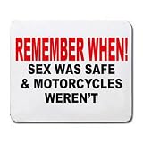 41Y9HQjHgFL. SL160  REMEMBER WHEN! SEX WAS SAFE & MOTORCYCLES WERENT Mousepad