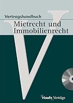 Vertragshandbuch Mietrecht und Immobilienrecht, m. CD-ROM