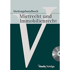 Vertragshandbuch Mietrecht und Immobilienrecht, m. CD-ROM