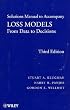 Loss Models, Solutions Manual: From Data to Decisions (Wiley Series in Probability and Statistics)