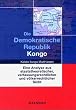 Die Demokratische Republik Kongo: Eine Analyse aus staatstheoretischer, verfassungsrechtlicher und v�lkerrechtlicher Sicht