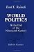 World Politics at the End of the Nineteenth Century: As Influenced by the Oriental Situation
