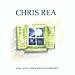 Music : New Light Through Old Windows: the Best of Chris Rea