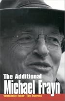 The Additional Michael Frayn