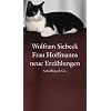 Frau Hoffmanns neue Erz�hlungen
