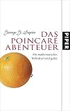 Das Poincar&eacute;-Abenteuer: Ein mathematisches Weltr&auml;tsel wird gel&ouml;st - George G. Szpiro