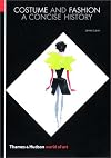 Costume and Fashion: A Concise History, Fourth Edition (World of Art)