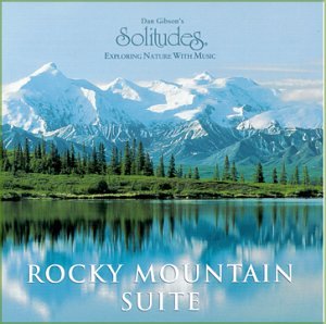 CD-Charts  Music : Solitudes: Rocky Mountain Suite