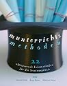 Munterrichtsmethoden: 22 aktivierende Lehrmethoden f&uuml;r die Seminarpraxis