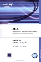 P3 Business Analysis BA: Complete Text (Acca Complete Text P3)