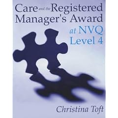 Care and the Registered Manager's Award at NVQ: Level 4