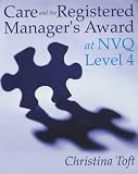 Care and the Registered Manager's Award at NVQ: Level 4