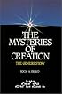 The Mysteries of Creation : The Genesis Story
