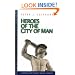 Heroes of the City of Man: A Christian Guide to Select Ancient Literature