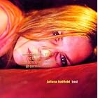 Bed by Juliana Hatfield