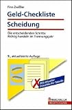 Geld-Checkliste Scheidung: Die entscheidenden Schritte - Richtig handeln im Trennungsjahr - Finn Zwi&szlig;ler