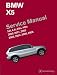 BMW X5 Service Manual: 2000-2006: 3.0i, 4.4i, 4.6is, 4.8is