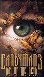 Candyman 3 - Day of the Dead