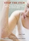 The Eczema Itch Buster Most Skincare Companies Don't Want You To Know About (Heal Yourself With Nutritional Therapy)