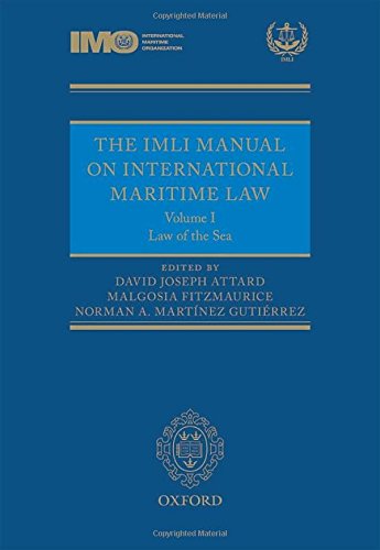 The IMLI Manual on International Maritime Law: Volume I: The Law of the Sea