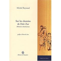 Sur les chemins de De�r Zor : M�moire arm�nienne