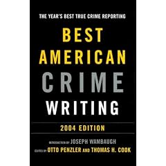 Best American Crime Writing: 2004 (Best American Crime Writing)