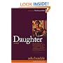Daughter: A Novel