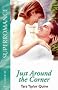 Just Around the Corner (Super Romance)
