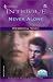 Book Never Alone (43 Light Street, Book 22) (Harlequin Intrigue Series #633)