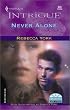 Never Alone (43 Light Street, Book 22) (Harlequin Intrigue Series #633)