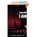 I Am Not But I Know I Am: Welcome to the Story of God